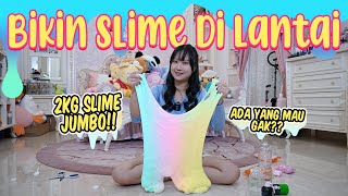 BIKIN 2KG SLIME RAKSASA DI LANTAI !! JADI NOSTALGIA DULU PAS JUALAN SLIME !!