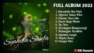 SYAHIBA SAUFA FULL ALBUM TERBARU 2022 || DANGDUT KOPLO TERBARU TERPOPULER || HARUSKAH AKU MATI