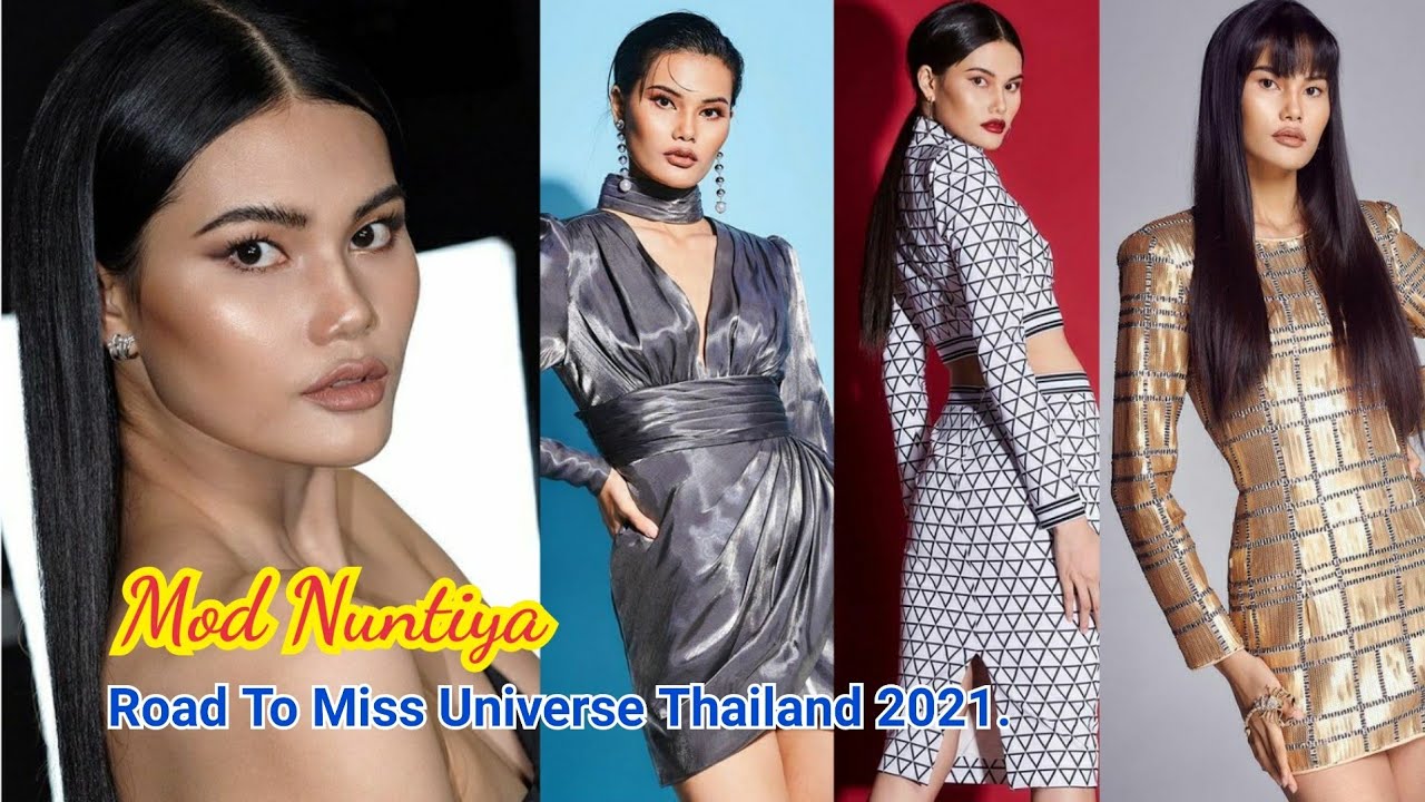 Mod Nantiya มด นันทิยา:Road To Miss Universe Thailand 2021.