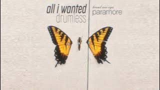 All I wanted - Paramore DRUMLESS/NO DRUMS