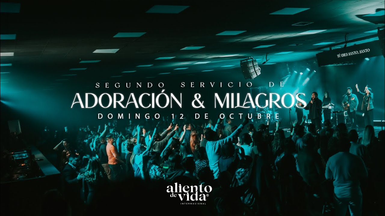 Servicio de Adoración y Milagros 11:30 HRS | Domingo 12 de Octubre 2025 ...