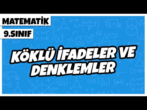 9. Sınıf Matematik - Köklü İfadeler ve Denklemler | 2022