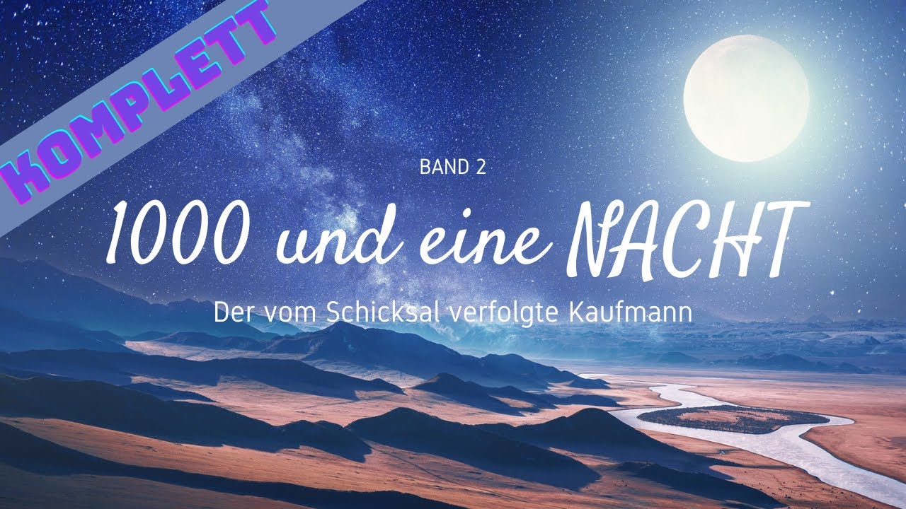 Märchen 1000 Und Eine Nacht 1000 und eine Nacht Band 2 Hörbuch Komplett (Das Original von Gustav