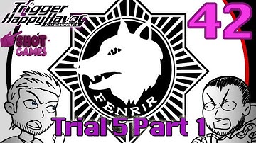 1ShotPlays - Danganronpa Part 42 - Class Trial 5 Part 1 (Blind)