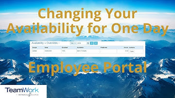 TeamWork 5 Employee Tutorial: How to Create a Single Day Availability Override