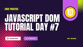 DOM manipulation in javascript | javascript dom tutorial Day #7