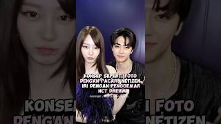 Konsep seperti foto dengan pacar, Netizen iri dengan penggemar NCT Dream #kpop #shorts