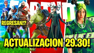 *NUEVO!* ACTUALIZACION 29.30 DE FORTNITE ! (Hulk y Hela, Billie Eilish, Regresa Paradigma y Kratos?)