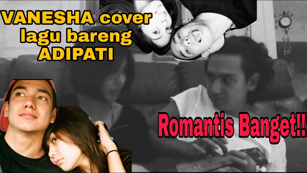 VANESHA Cover Lagu Favorit bareng ADIPATI DOLKEN ❤