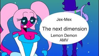 The next dimension ~ Lemon demon AMV