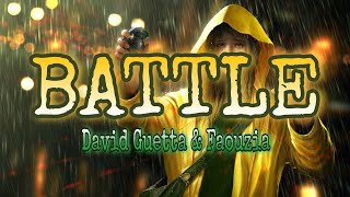 David Guetta and Faouzia - BATTLE ( lyrics )