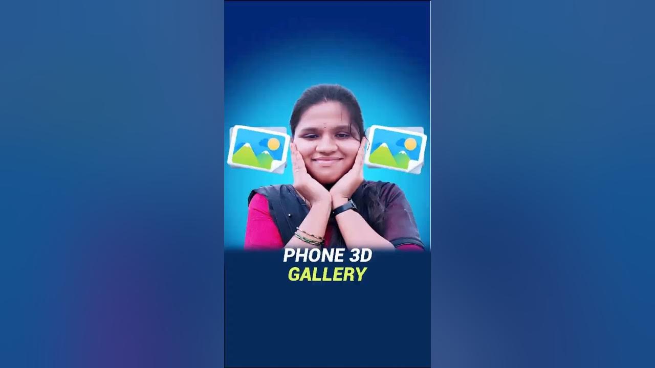 How To Use 3d Gallery App In Mobile | How To Change Mobile Gallery ...
