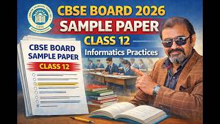 Informatics Practices 065 Sample Paper | 100 Percent Expected Questions ip 2026 | CBSE BOARD PAPER