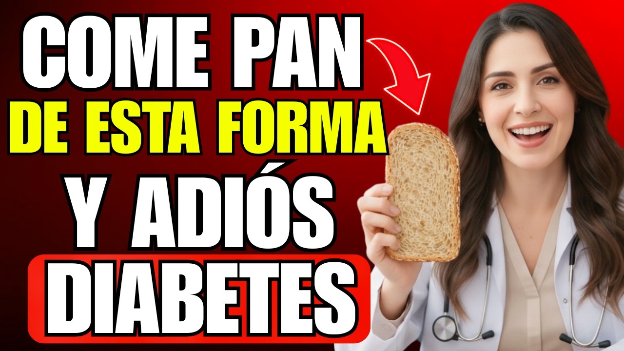 Como Debe Comer PAN para REGULAR su AZÚCAR y EVITAR la Diabetes | Dra.Elena Vega