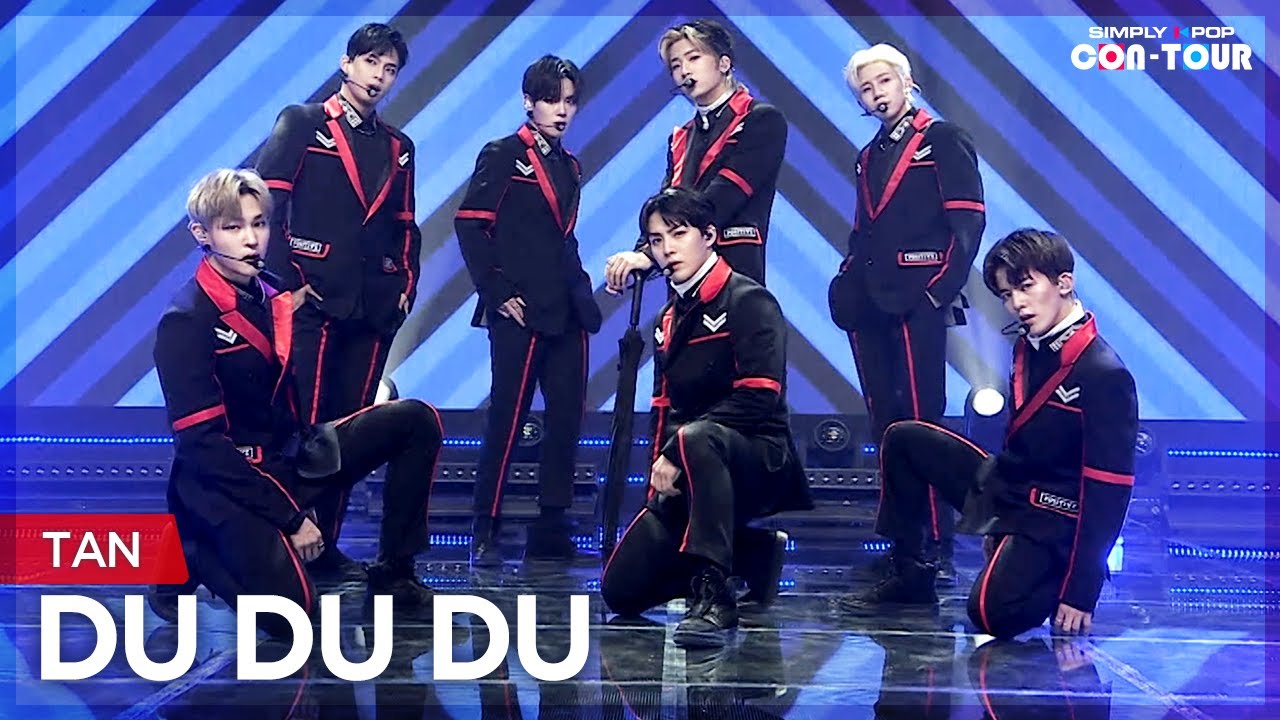 [Simply K-Pop CON-TOUR] TAN (탄) - DU DU DU (두두두) _ Ep.511 - YouTube