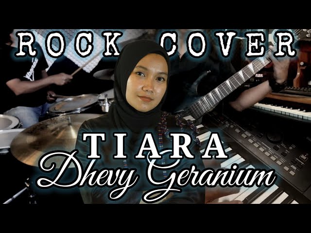 Tiara | ROCK COVER by Airo Record Ft Dhevy Geranium class=