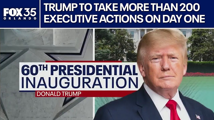 Trump inauguration: What executive orders will he sign on day one?