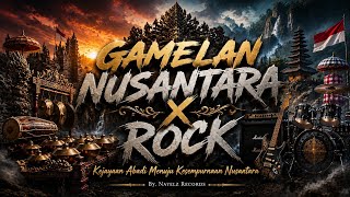 GAMELAN NUSANTARA X ROCK 🔥 Epic Modern Gamelan | Kejayaan Abadi Menuju Kesempurnaan Nusantara