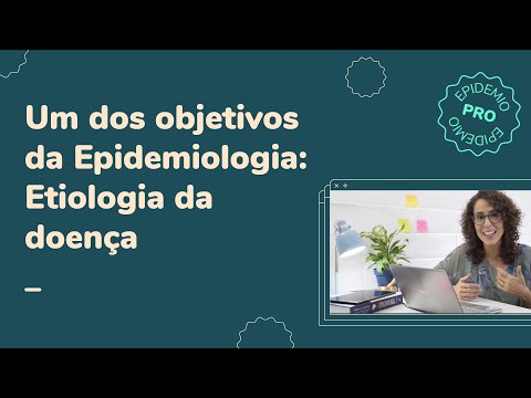 Vídeo: Etiologia e epidemiologia são a mesma coisa?