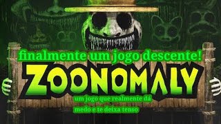 Finalmente um jogo descente! Falando a Respeito de Zoonomaly