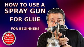 How To Use A Spray Gun For Glue #upholstery