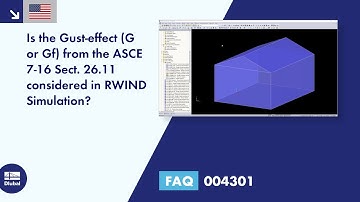 FAQ 004301 | Is the Gust-effect (G or G-f) from the ASCE 7-16 Sect. 26.11 considered in RWIND Sim...