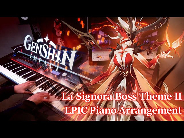 Genshin Impact/La Signora Boss Theme (Phase 2) EPIC Solo Piano Arrangement class=