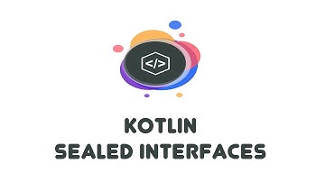 Kotlin Sealed Interfaces - Kotlin Beginner Tutorials (32)
