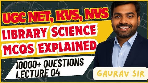 Library Science MCQ Marathon | UGC NET| KVS | NVS | DSSSB | Bihar Librarian | PYQs | Lecture 04