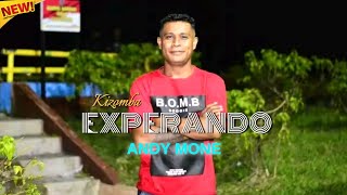 Download Lagu DANSA KIZOMBA TERBARU ANDY MONE || EXPERANDO || ANDY MONE  MP3