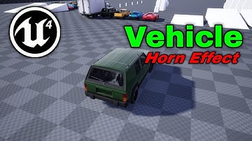 Unreal Engine Vehicle Horn Sound Effect Setup | UE4 Vehicle Horn System Add UE4 Vehicle Sound Effect