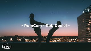 RomCom by Rob Deniel (Lyrics)