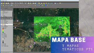 Mapa Base y Mapas temáticos Pt 1