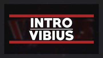 Vibius - Intro [Best?!]
