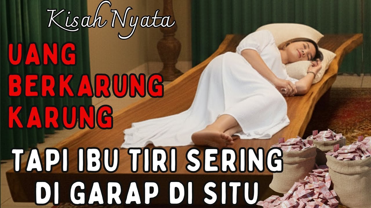 Uang Berkarung Karung, Tapi Ibu Tiri sering di Garap di Situ #CeritaHoror #KisahNyata #Pesugihan