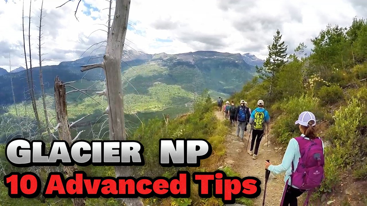 Glacier National Park - 10 Advanced Tips For Your First Visit!