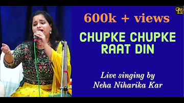 Chupke Chupke Raat Din | Ghazal | Live by Neha Niharika Kar | Ghulam Ali Sahab | Hasrat Mohani