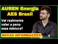 💲 AURE3   AESB3 = Essa soma realmente poderá dar certo? E como ficará o DIVIDENDO? Atenção