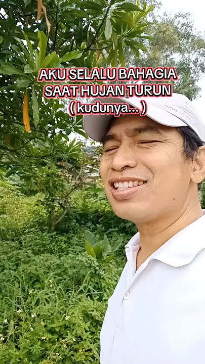 AKU SELALU BAHAGIA, SAAT HUJAN TURUN. (kudunya...😁)PUNTEN SARÈUNG HAMPURA BAPAK AING, KDM🙏
