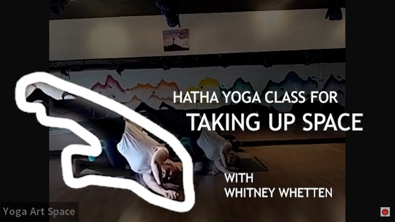 Hatha Yoga Class for Taking Up Space ~ Full 60 Minute Class - YouTube