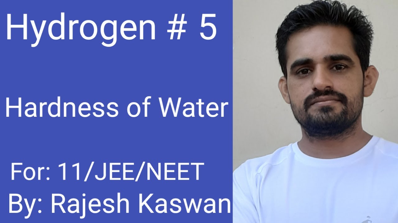 Hydrogen # 5| Soft and Hard Water| Temporary and Permanent Hardness of Water| For : 11/JEE/NEET