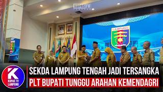 Sekda Lampung Tengah Jadi Tersangka, Plt Bupati Tunggu Arahan Kemendagri