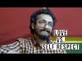 LOVE vs. SELF RESPECT - QnA - RJ VASHISHTH