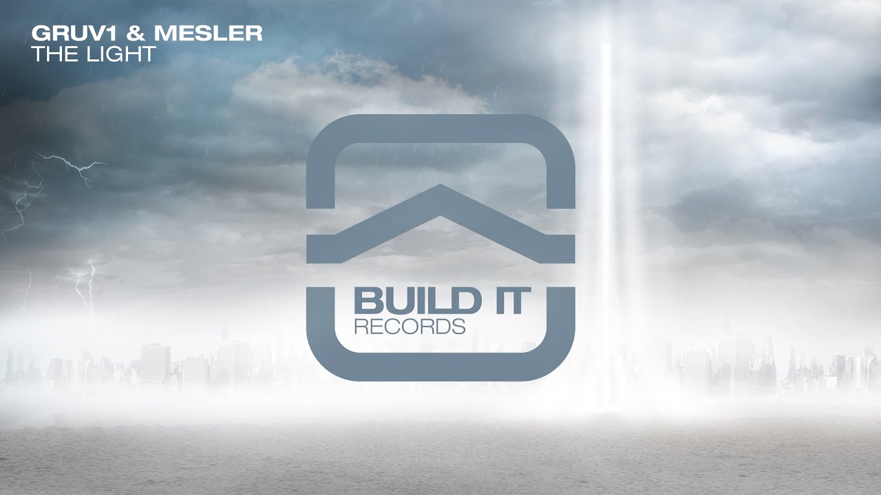Gruv1 & Mesler - The Light [Build It Records]