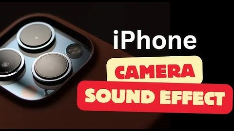 iPhone Camera Sound Effect