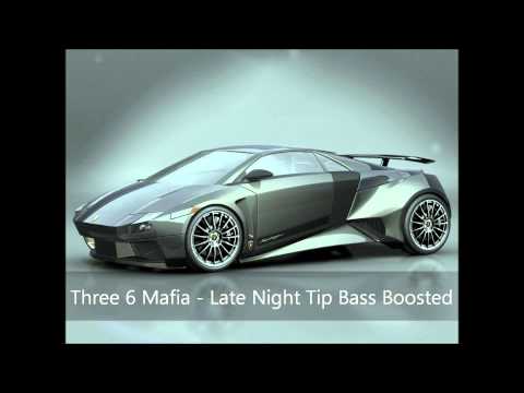 Three 6 Mafia - Late Night Tip Bass Boosted