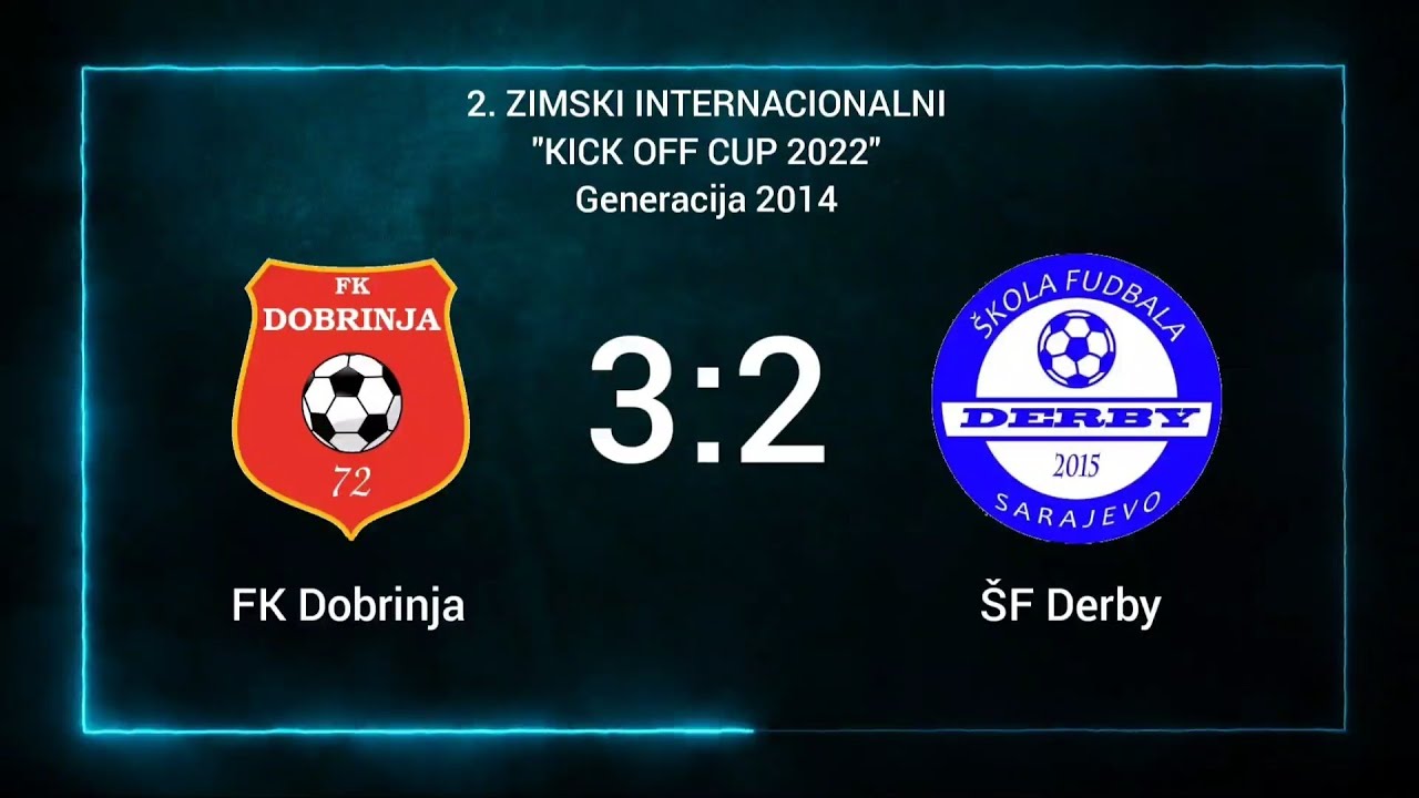 FK Dobrinja - ŠF Derby 3:2 (2. Zimski Kick Off Cup 2022) - Generacija 2014.