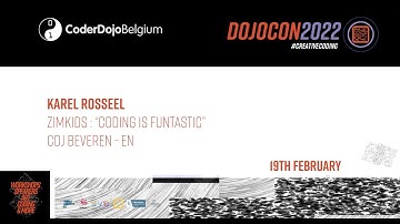 Kareel Rosseel / ZimKids : "coding is funtastic" / Dojocon 2022