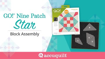Assemble the GO! Nine Patch Star Quilt Block