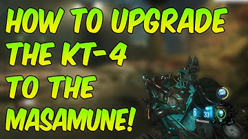Zetsubou No Shima: Masamune Guide! How To Upgrade The KT-4 To The Masamune (BO3 Zombies)